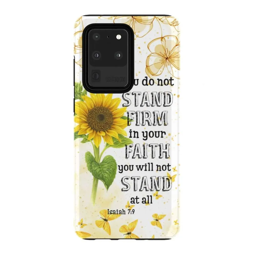 Isaiah 79 If You Do Not Stand Firm In Your Faith Phone Case - Inspirational Bible Scripture iPhone Cases