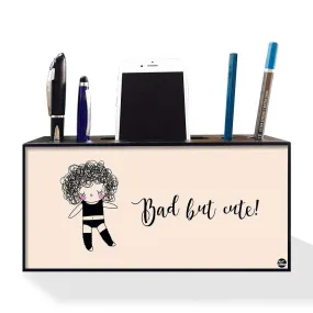 Pen and Phone Stand Holder Desk Organizer - Bad But Cute